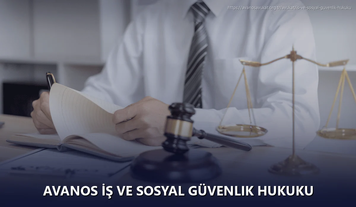 Avanos İş ve Sosyal Güvenlik Hukuku