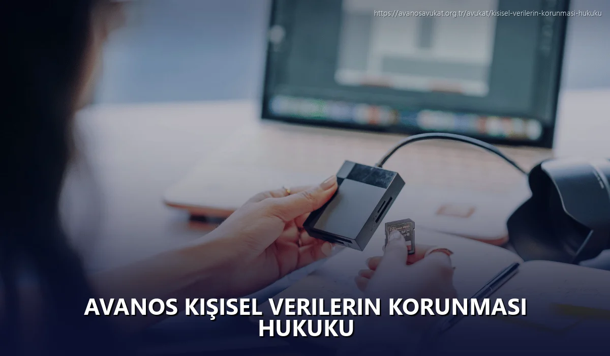 Avanos Kişisel Verilerin Korunması Hukuku